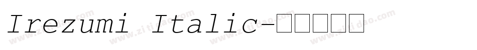 Irezumi Italic字体转换